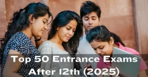 Entrance exams after 12th