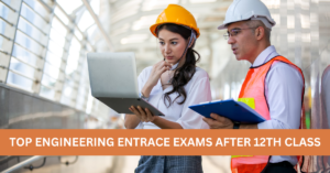 Two engineers discussing work on a laptop and clipboard, with text banner "Top Engineering Entrance Exams After 12th Class".